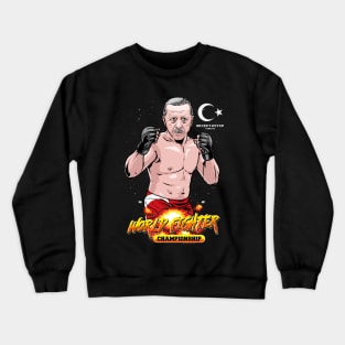 recep tayyip fighter from turkey Crewneck Sweatshirt